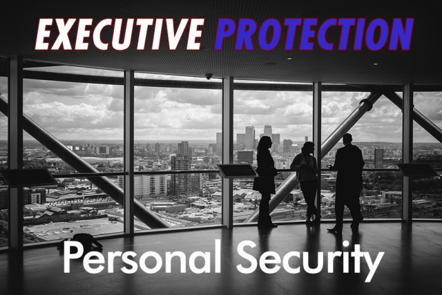 Executive Protection Personal Security